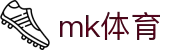 mk体育-mk体育官网-mksport